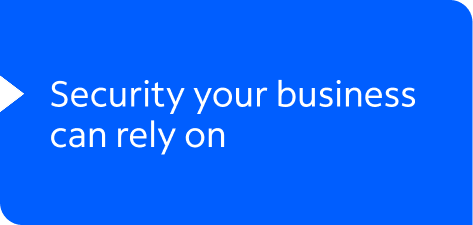 Security your business can rely on